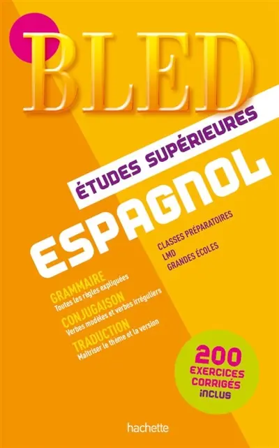 Bled espagnol : études supérieures : classes préparatoires, universités, grandes écoles