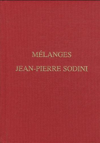 Mélanges Jean-Pierre Sodini
