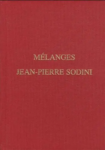 Travaux et mémoires, n° 15. Mélanges Jean-Pierre Sodini