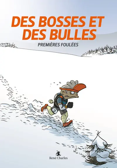 Des bosses et des bulles. Vol. 1. Premières foulées