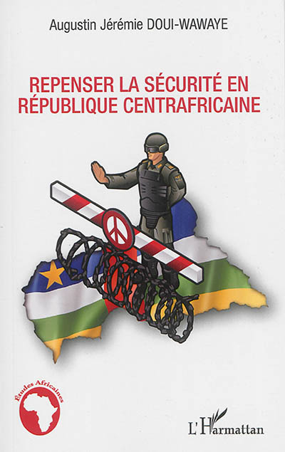 Repenser la sécurité en République centrafricaine