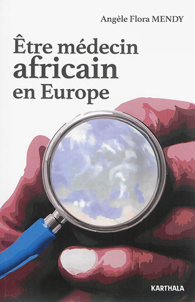 Etre médecin africain en Europe