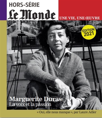 Marguerite Duras : la voix et la passion