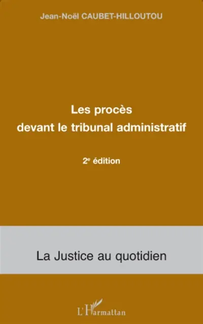 Les procès devant le tribunal administratif