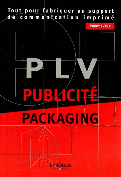 PLV, publicité, packaging : tout pour fabriquer un support de communication imprimé