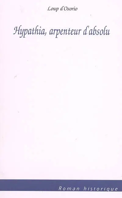 Hypathia, arpenteur d'absolu