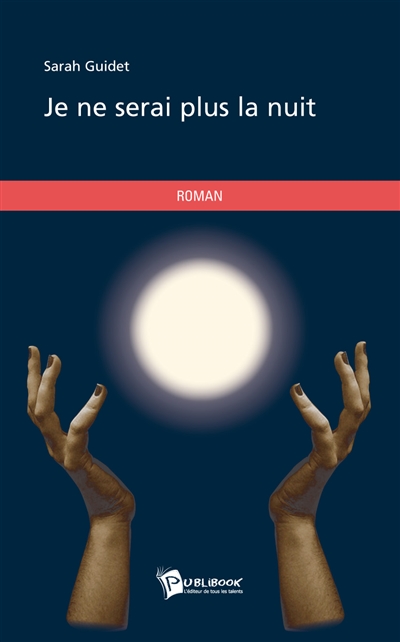 Je ne serai plus la nuit