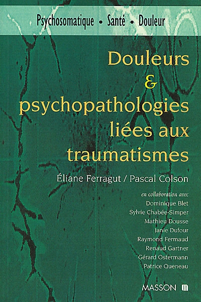 Douleurs et psychopathologies liées aux traumatismes
