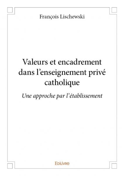 Valeurs et encadrement dans...