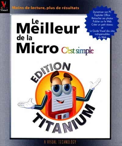 Le meilleur de la micro : édition titanium