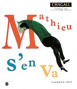 Mathieu s'en va : illustré par Chagall