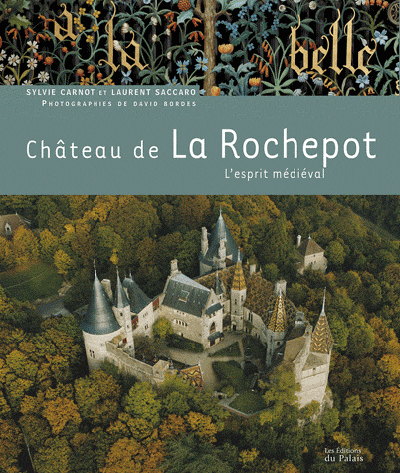 Château de La Rochepot : l'esprit médiéval