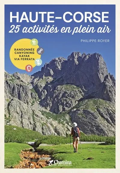 Haute-Corse : 25 activités en plein air : randonnée, canyoning, kayak, via ferrata
