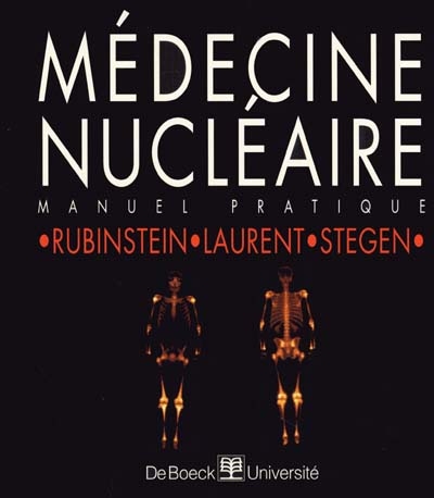 Médecine nucléaire : manuel pratique