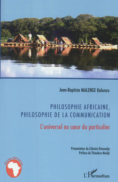 Philosophie africaine, philosophie de la communication : l'universel au coeur du particulier