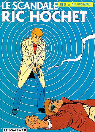 Ric Hochet. 33 : Le scandale Ric Hochet