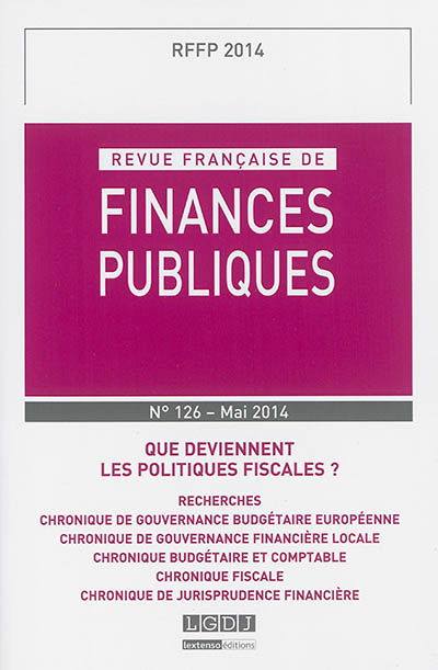 revue française de finances publiques, n° 126. que deviennent les politiques fiscales ?