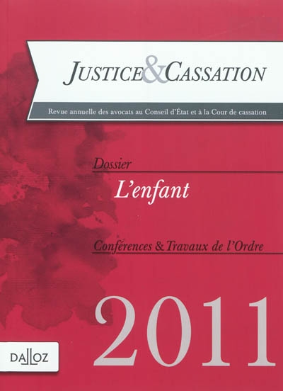 Justice & cassation, n° 2011. L'enfant