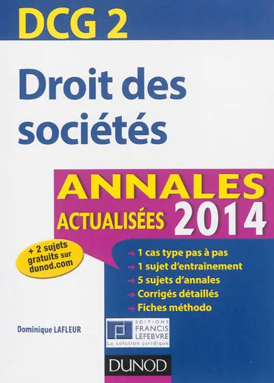 Droit des sociétés : DCG 2, annales actualisées 2014
