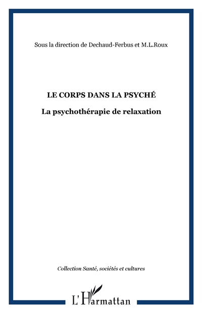 Le Corps dans la psyché : la psychothérapie de relaxation