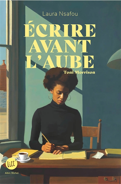 Ecrire avant l'aube : Toni Morrison