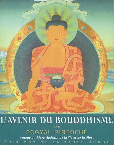 L'avenir du bouddhisme : et autres textes