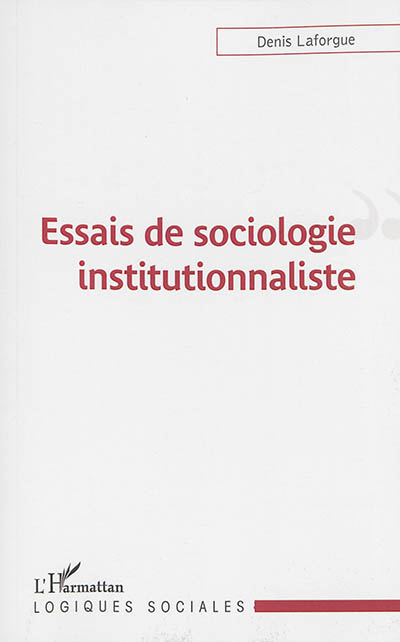 Essais de sociologie institutionnaliste