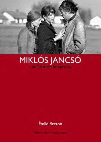 Miklos Jancso : une histoire hongroise