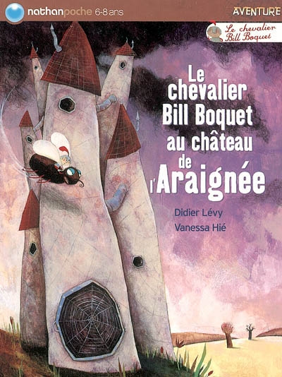 Le chevalier Bill Bosquet au château de l'araignée