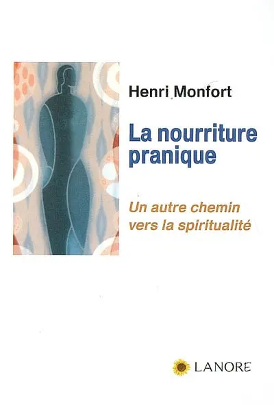 La nourriture pranique : un autre chemin vers la spiritualité