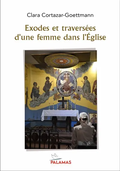 Exodes et traversées d'une femme dans l'Eglise