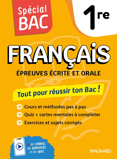 Français 1re : tout pour réussir ton bac ! : épreuves écrite et orale