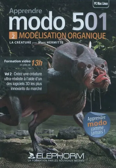 Apprendre modo 501. Vol. 2. Modélisation organique : la créature
