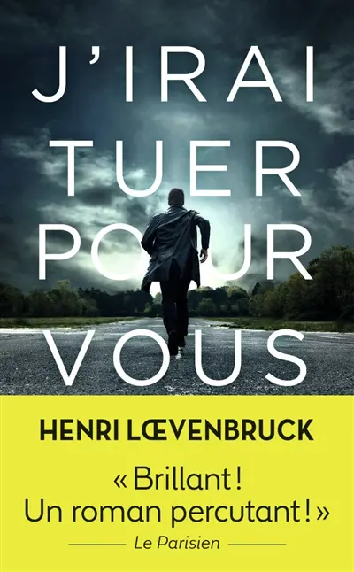 J'irai tuer pour vous	Loevenbruck