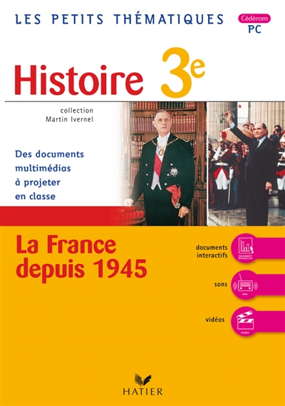 Histoire 3e, la France depuis 1945 : des documents multimédias à projeter en classe