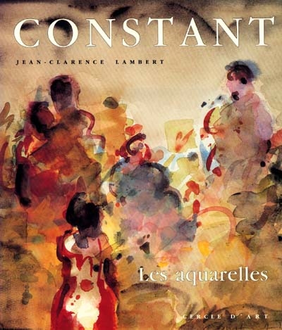 Constant : les aquarelles