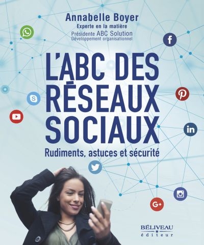 L'ABC des réseaux sociaux : rudiments, astuces et sécurité