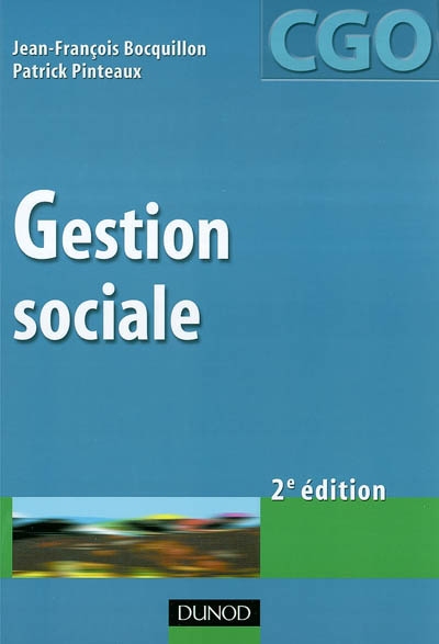 Gestion sociale : processus 2 : gestion des relations avec les salariés et les organismes sociaux