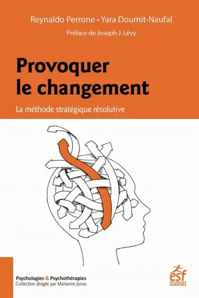 Provoquer le changement : la méthode stratégique résolutive