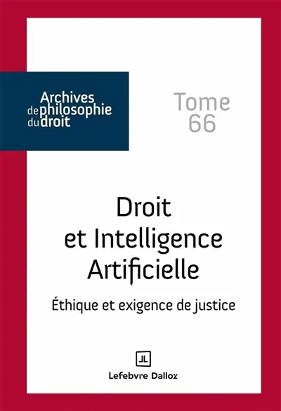 Droit et intelligence artificielle : éthique et exigence de justice