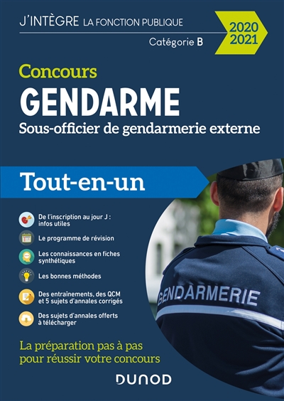 Gendarme : concours sous-officier de gendarmerie externe, catégorie B : tout-en-un 2020-2021