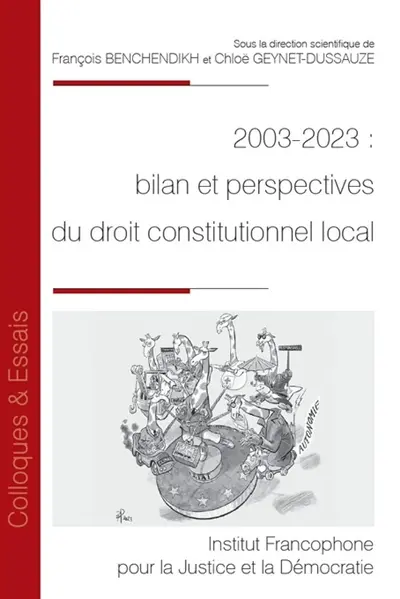 2003-2023 : bilan et perspectives du droit constitutionnel local