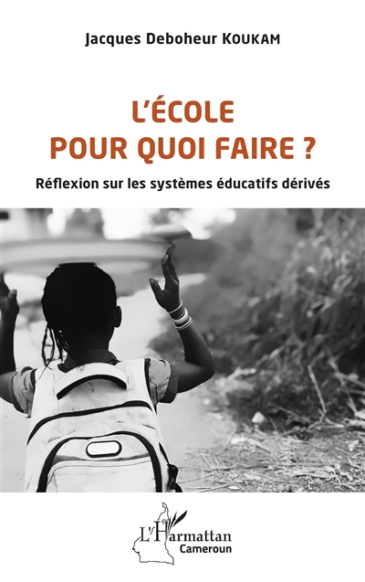 L'école pour quoi faire ? : réflexion sur les systèmes éducatifs dérivés