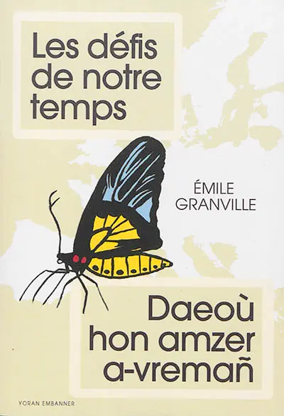 Les défis de notre temps. Daeoù hon amzer a-vremañ