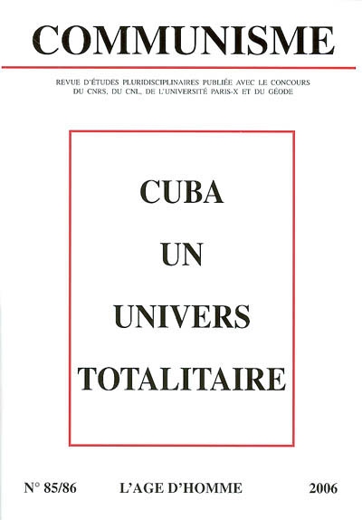 Communisme, n° 85-86. Cuba, un univers totalitaire