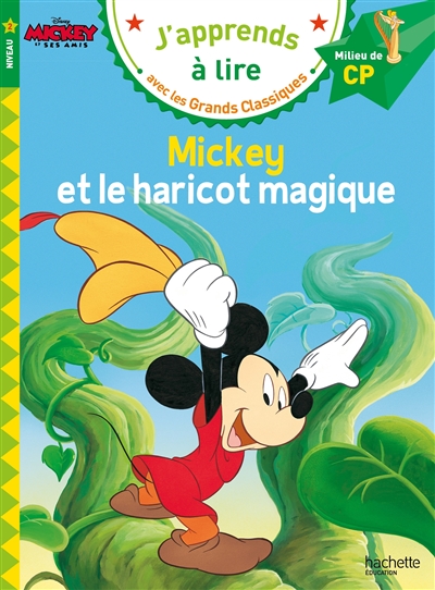 Mickey et le haricot magique : niveau 2, milieu de CP