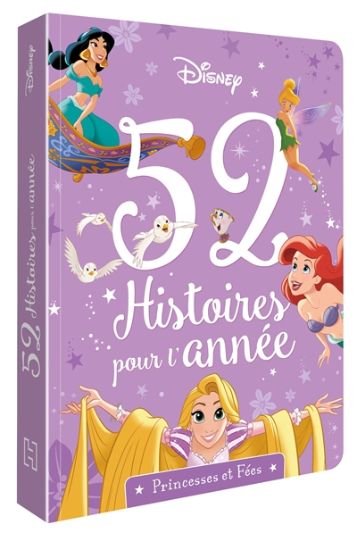 Princesses et fées : 52 histoires pour l'année