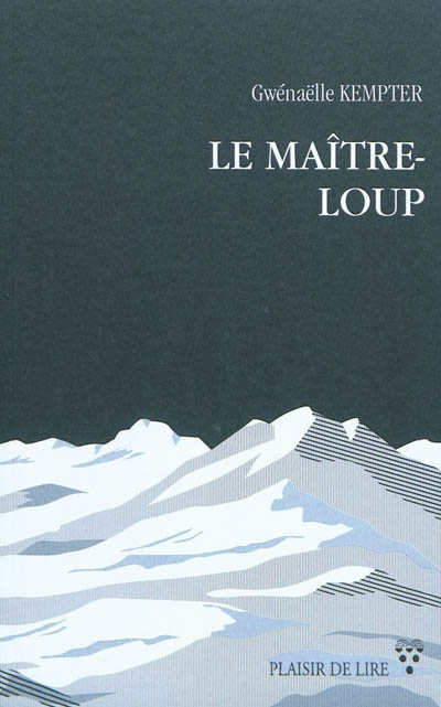 Le maître-loup : roman fantastique-thriller écologique