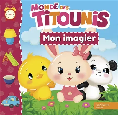 Monde des Titounis : mon imagier