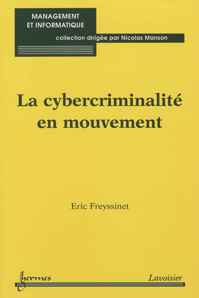 La cybercriminalité en mouvement